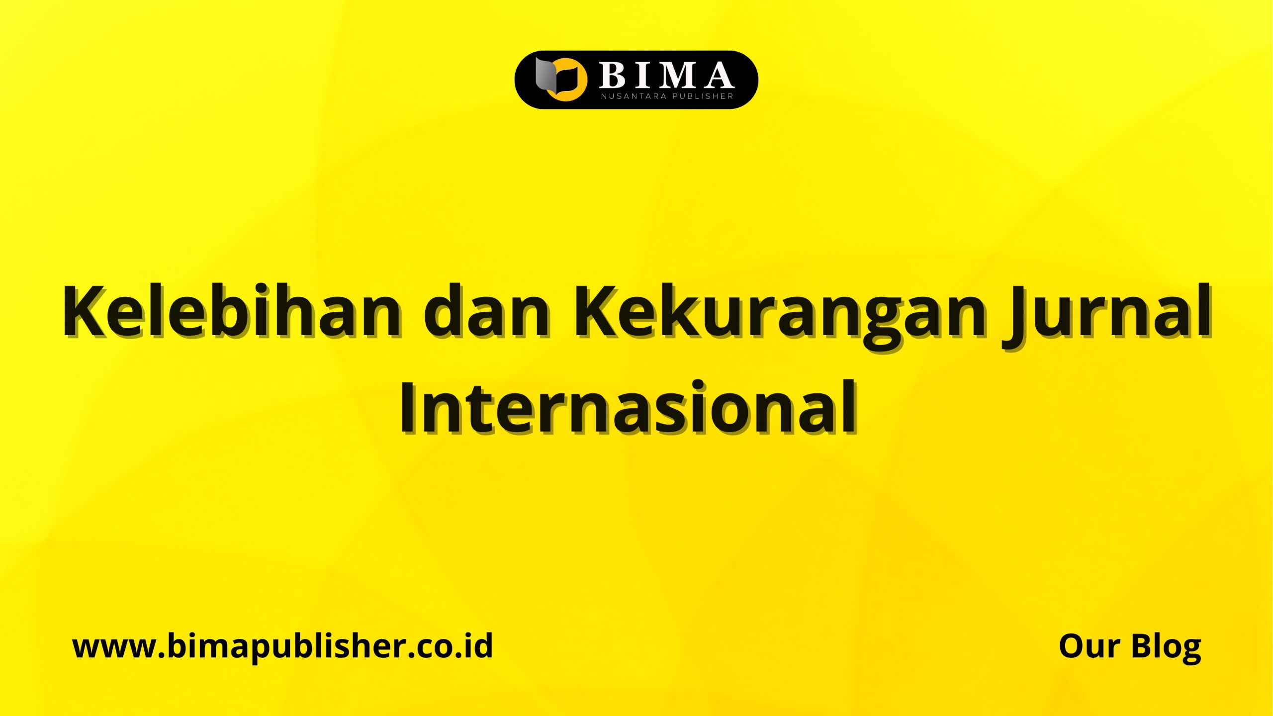 Kelebihan dan Kekurangan Jurnal Internasional