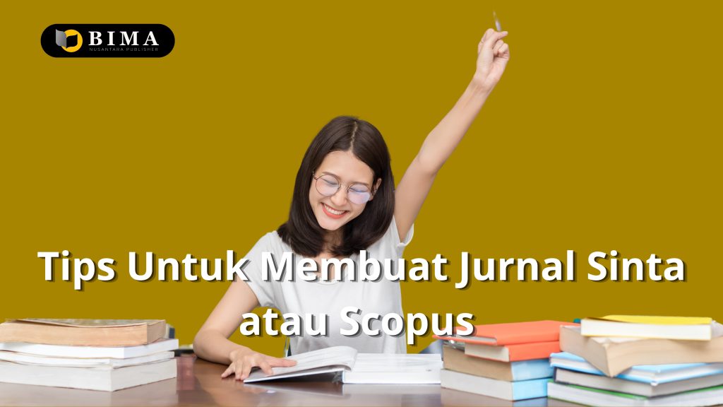 Tips Untuk Membuat Jurnal SINTA atau SCOPUS