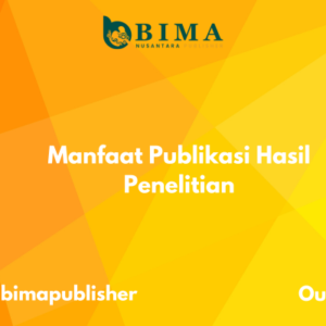 Manfaat Publikasi Hasil Penelitian